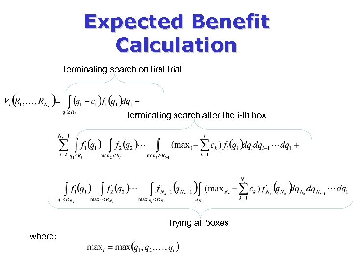 Expected Benefit Calculation terminating search on first trial terminating search after the i-th box