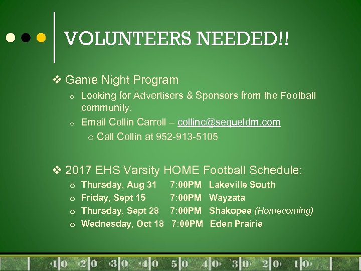 VOLUNTEERS NEEDED!! v Game Night Program o o Looking for Advertisers & Sponsors from