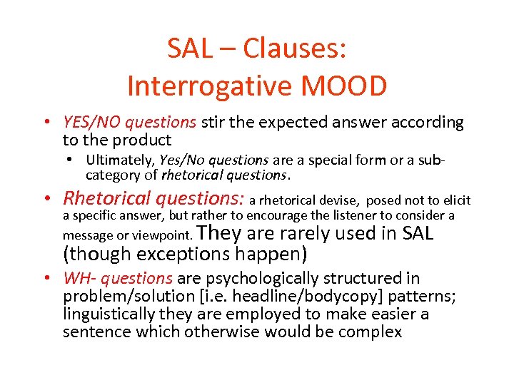 SAL – Clauses: Interrogative MOOD • YES/NO questions stir the expected answer according to