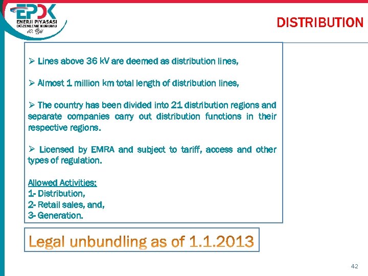 10. Yıl DISTRIBUTION Ø Lines above 36 k. V are deemed as distribution lines,