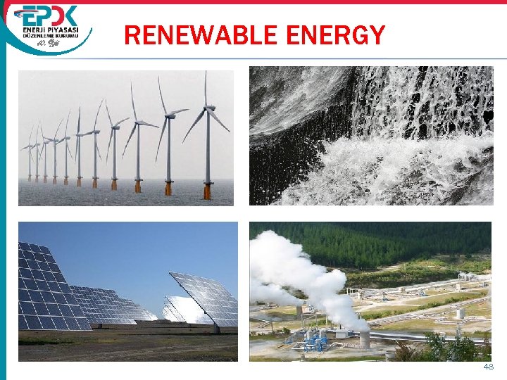 10. Yıl RENEWABLE ENERGY 48 