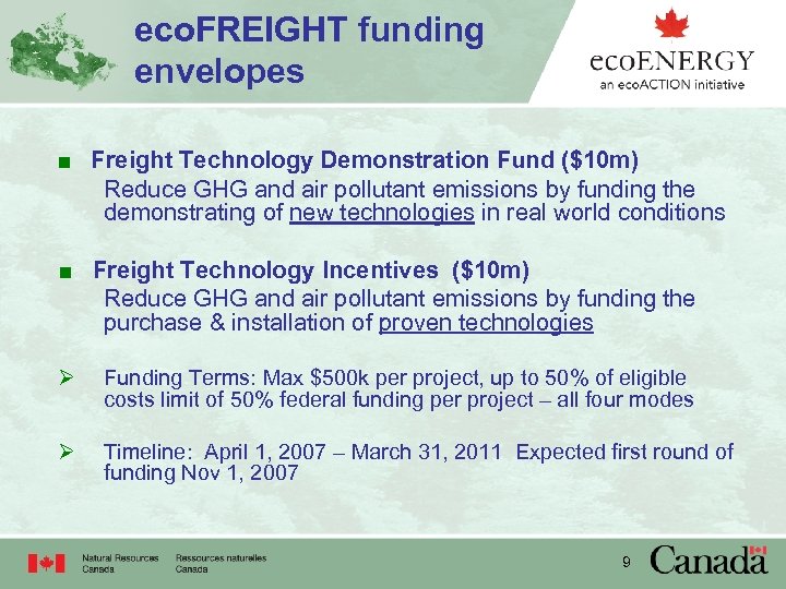 eco. FREIGHT funding envelopes ■ Freight Technology Demonstration Fund ($10 m) Reduce GHG and