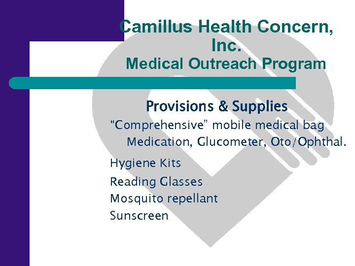Camillus Health Concern, Inc. Medical Outreach Program Provisions & Supplies “Comprehensive” mobile medical bag