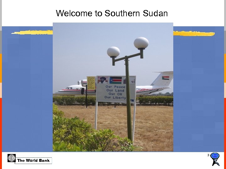 Welcome to Southern Sudan 3 The World Bank 