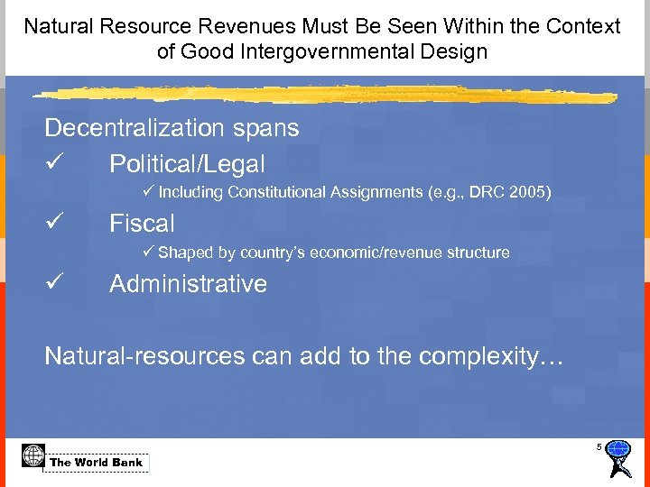Natural Resource Revenues Must Be Seen Within the Context of Good Intergovernmental Design Decentralization
