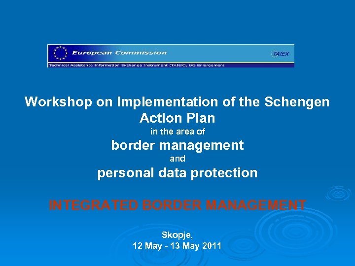 Workshop on Implementation of the Schengen Action Plan in the area of border management