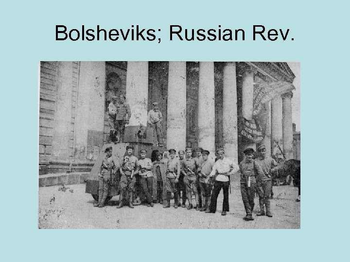 Bolsheviks; Russian Rev. 
