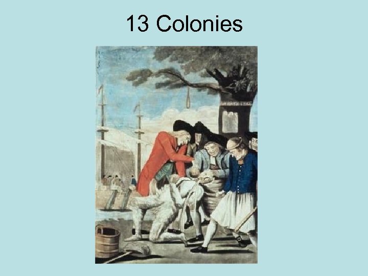 13 Colonies 