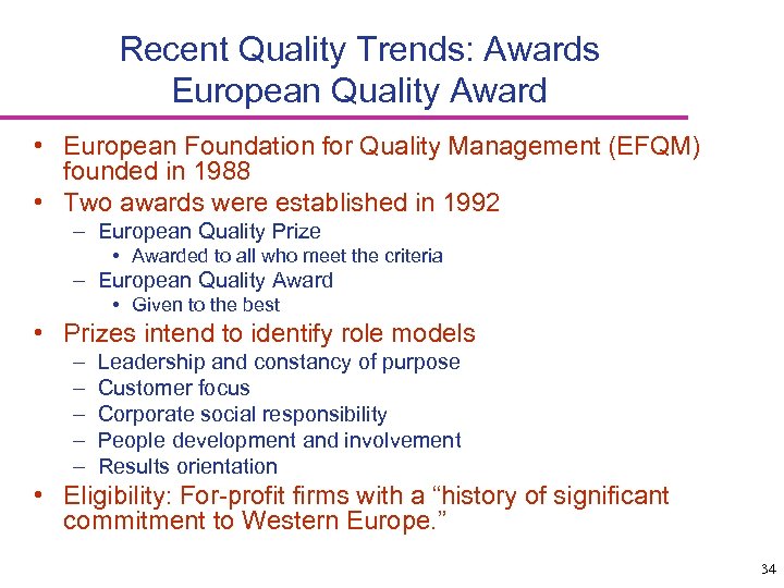 Recent Quality Trends: Awards European Quality Award • European Foundation for Quality Management (EFQM)
