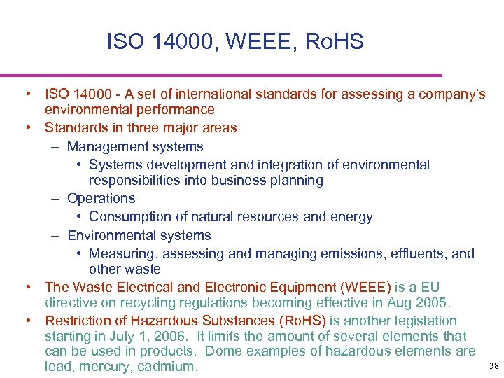 ISO 14000, WEEE, Ro. HS • ISO 14000 - A set of international standards