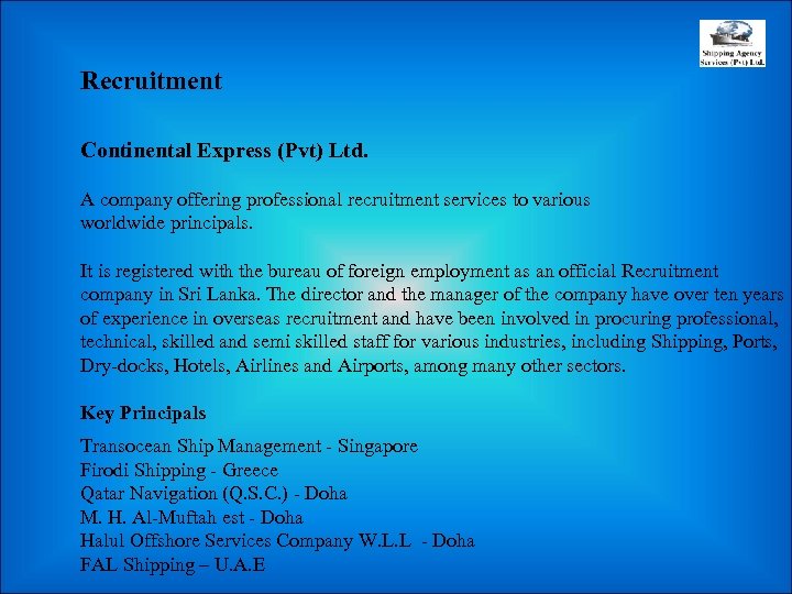 Recruitment Continental Express (Pvt) Ltd. A company offering professional recruitment services to various worldwide