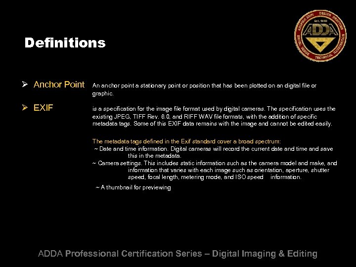 Definitions Ø Anchor Point An anchor point a stationary point or position that has