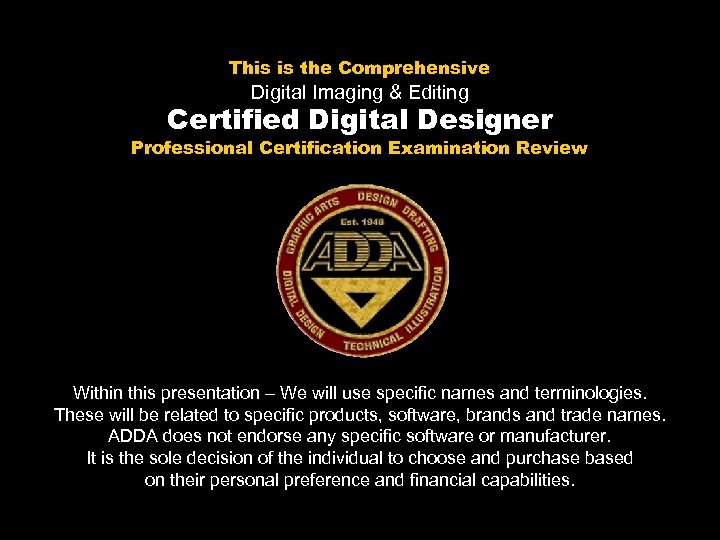 This is the Comprehensive Digital Imaging & Editing Certified Digital Designer Professional Certification Examination