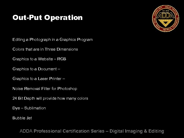 Out-Put Operation Editing a Photograph in a Graphics Program Colors that are in Three