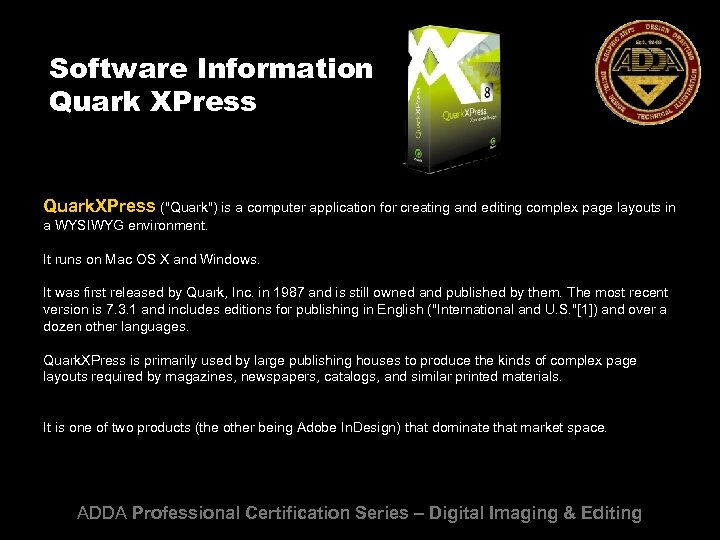 Software Information Quark XPress Quark. XPress (