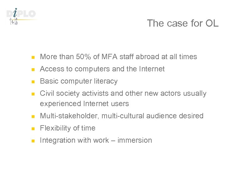 The case for OL n More than 50% of MFA staff abroad at all