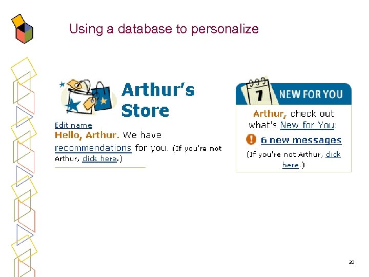 Using a database to personalize 20 