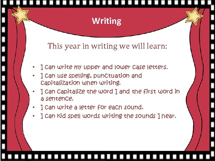 Writing This year in writing we will learn: • I can write my upper