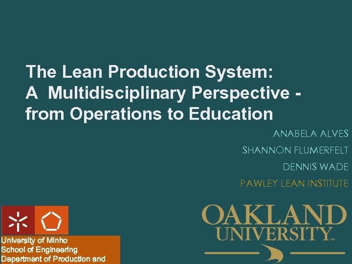 The Lean Production System: A Multidisciplinary Perspective from Operations to Education ANABELA ALVES SHANNON