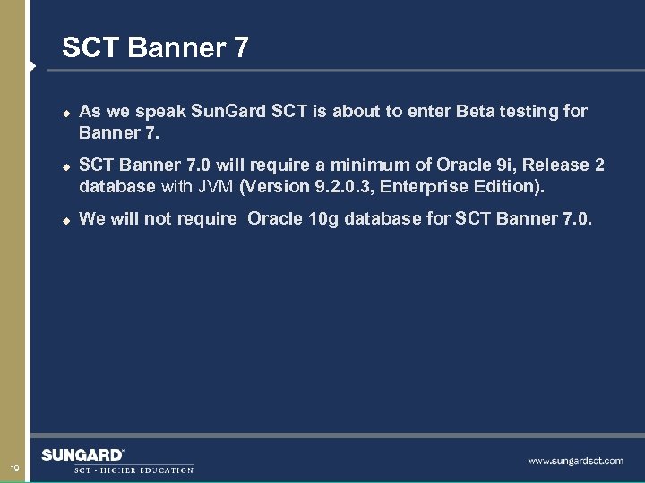 SCT Banner 7 u u u 19 As we speak Sun. Gard SCT is