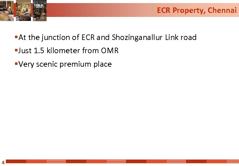 ECR Property, Chennai § At the junction of ECR and Shozinganallur Link road §