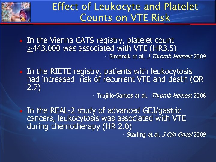 Effect of Leukocyte and Platelet Counts on VTE Risk In the Vienna CATS registry,