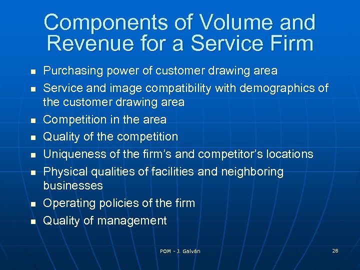Components of Volume and Revenue for a Service Firm n n n n Purchasing
