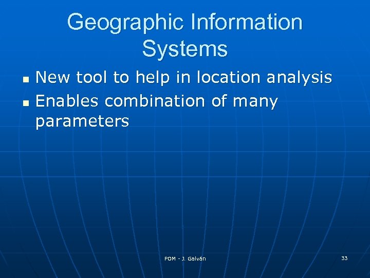 Geographic Information Systems New tool to help in location analysis n Enables combination of