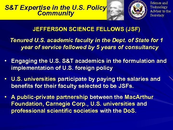 S&T Expertise in the U. S. Policy Community Science and Technology Adviser to the