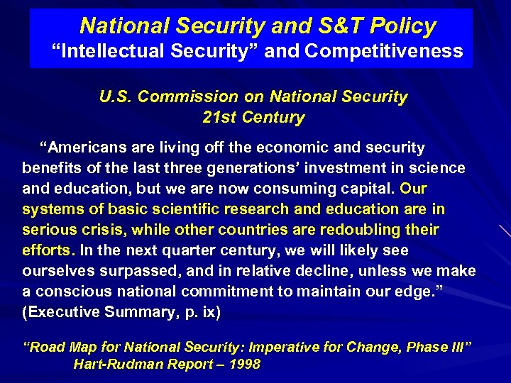 National Security and S&T Policy “Intellectual Security” and Competitiveness U. S. Commission on National