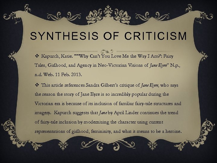 SYNTHESIS OF CRITICISM v Kapurch, Katie. ""'Why Can't You Love Me the Way I