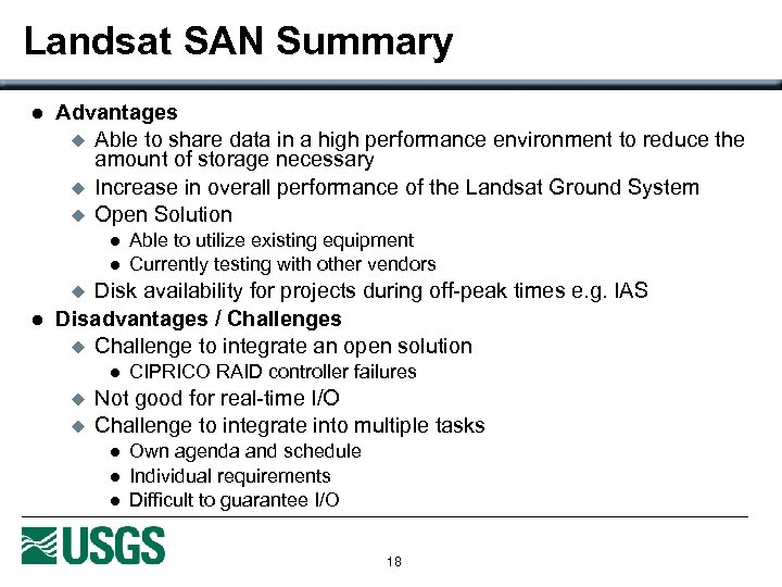 Landsat SAN Summary l Advantages u Able to share data in a high performance