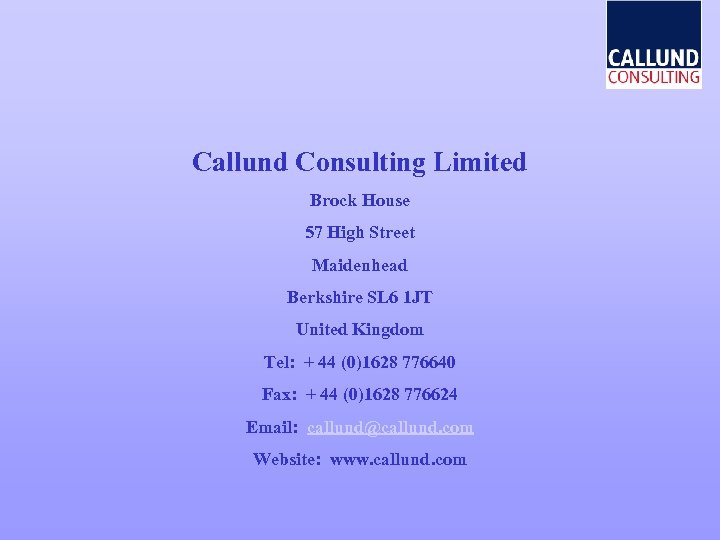 Callund Consulting Limited Brock House 57 High Street Maidenhead Berkshire SL 6 1 JT