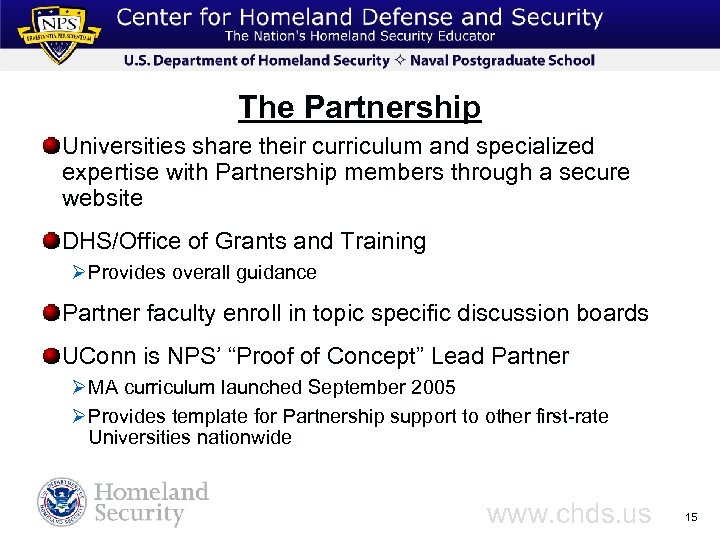 The Partnership Universities share their curriculum and specialized expertise with Partnership members through a