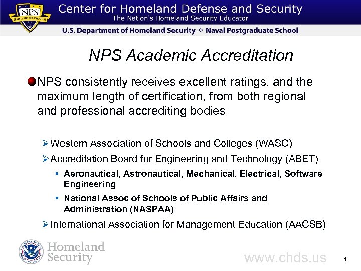 NPS Academic Accreditation NPS consistently receives excellent ratings, and the maximum length of certification,