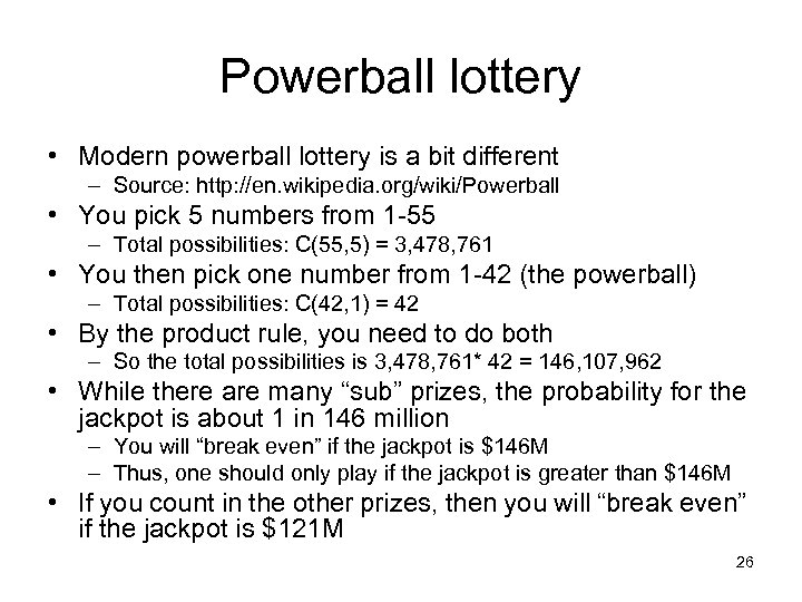 Powerball lottery • Modern powerball lottery is a bit different – Source: http: //en.