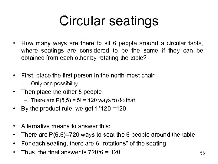 Circular seatings • How many ways are there to sit 6 people around a