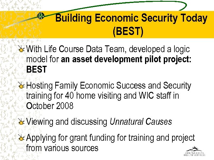 Building Economic Security Today (BEST) With Life Course Data Team, developed a logic model