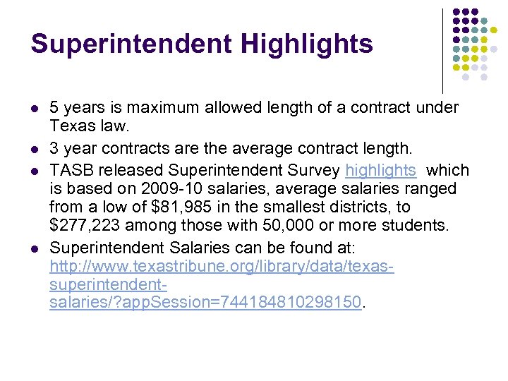 Superintendent Highlights l l 5 years is maximum allowed length of a contract under