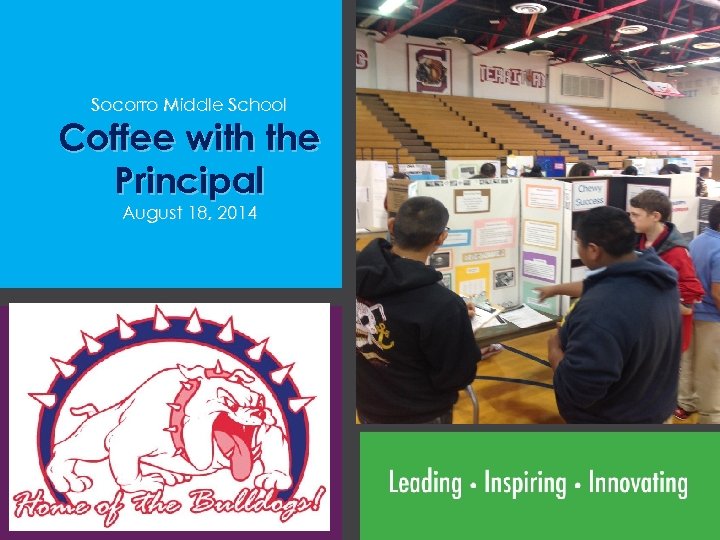 Socorro Middle School Coffee with the Principal August 18, 2014 