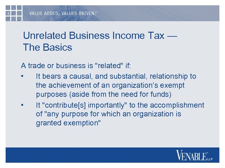 5 Unrelated Business Income Tax — The Basics A trade or business is 