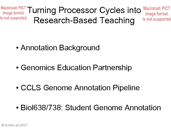Turning Processor Cycles into Research-Based Teaching • Annotation Background • Genomics Education Partnership •