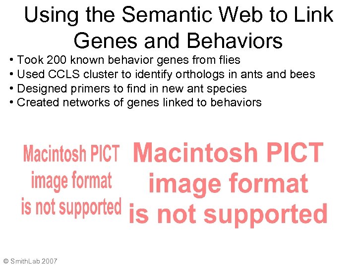 Using the Semantic Web to Link Genes and Behaviors • Took 200 known behavior