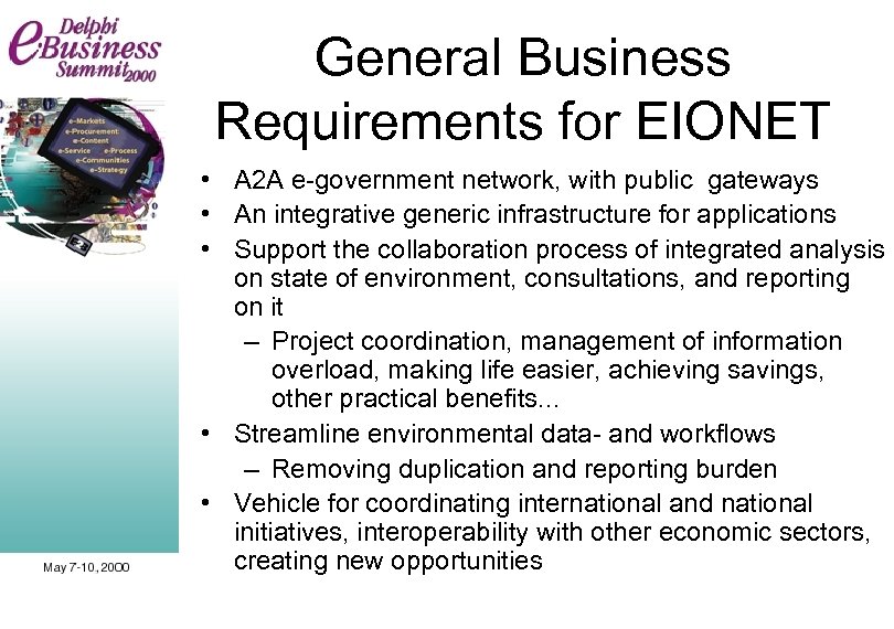 General Business Requirements for EIONET • A 2 A e-government network, with public gateways