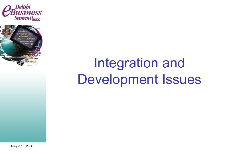 Integration and Development Issues 