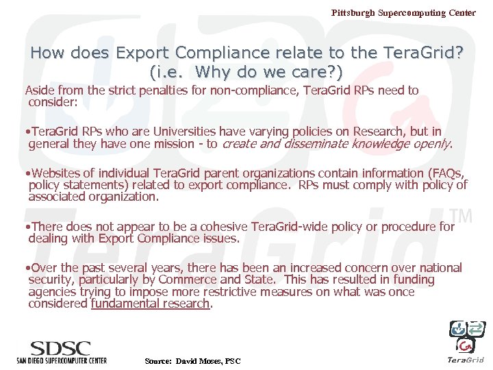 Pittsburgh Supercomputing Center How does Export Compliance relate to the Tera. Grid? (i. e.