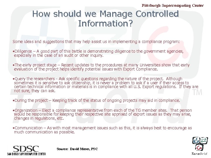Pittsburgh Supercomputing Center How should we Manage Controlled Information? Some ideas and suggestions that