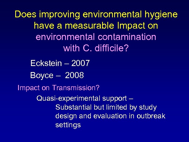 Does improving environmental hygiene have a measurable Impact on environmental contamination with C. difficile?