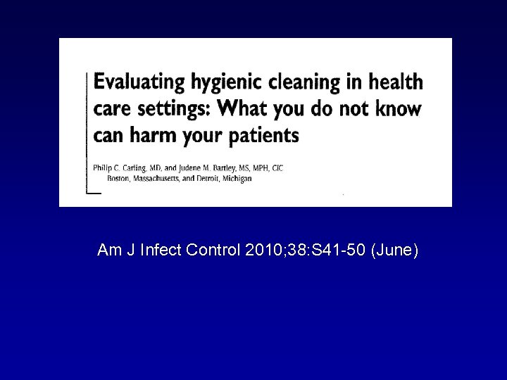 AJIC Title Picture Am J Infect Control 2010; 38: S 41 -50 (June) 