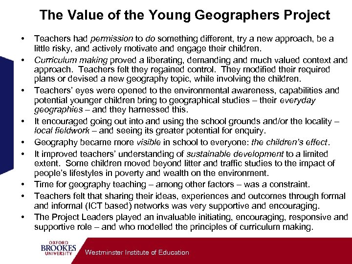 The Value of the Young Geographers Project • • • Teachers had permission to